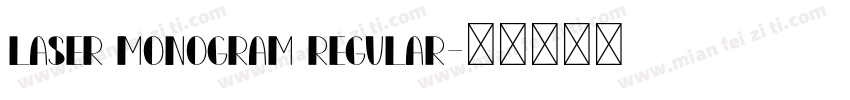 Laser Monogram Regular字体转换